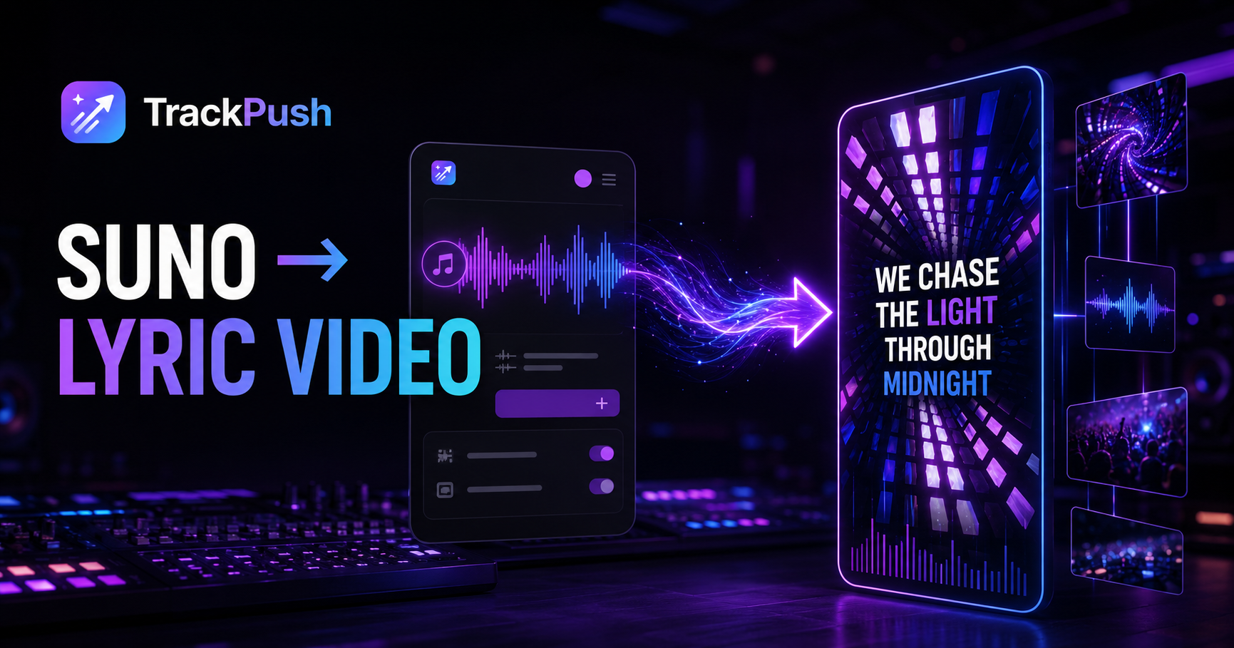 Suno Lyric Video Maker: Turn a Suno Song Into Social Videos — TrackPush